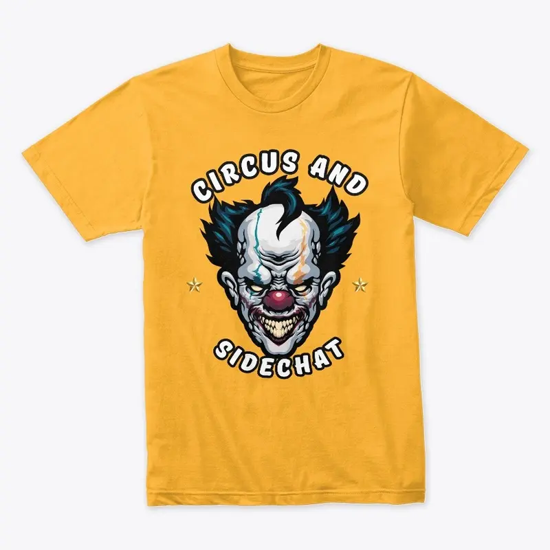 Circus and Side Chat Custom T